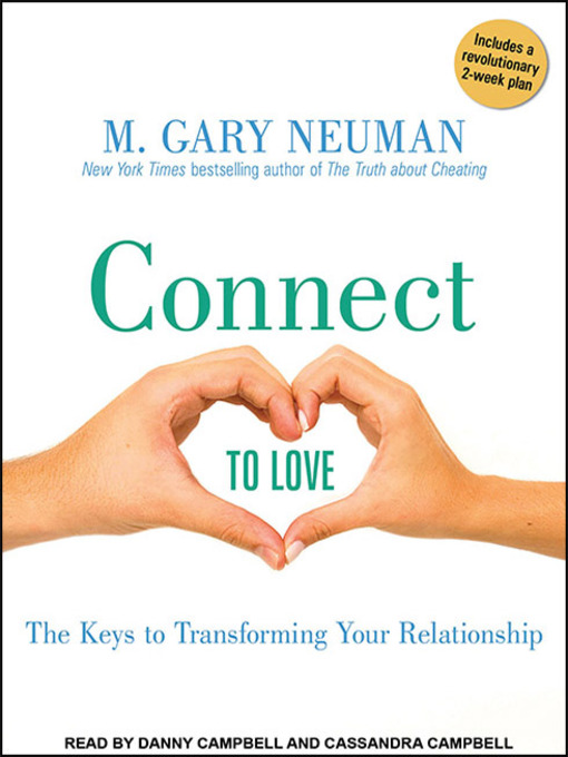 Title details for Connect to Love by M. Gary Neuman - Wait list